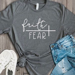 Faith over fear shirt